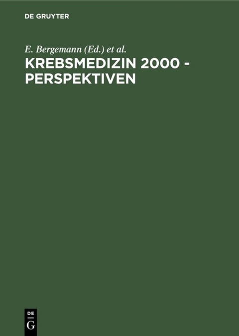 Krebsmedizin 2000 - Perspektiven - 