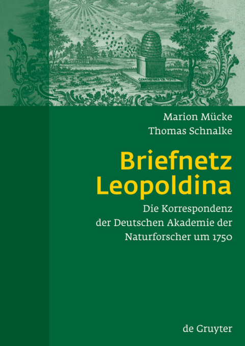 Briefnetz Leopoldina - Marion Mücke, Thomas Schnalke