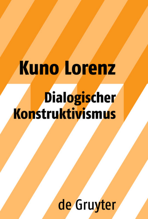 Dialogischer Konstruktivismus - Kuno Lorenz