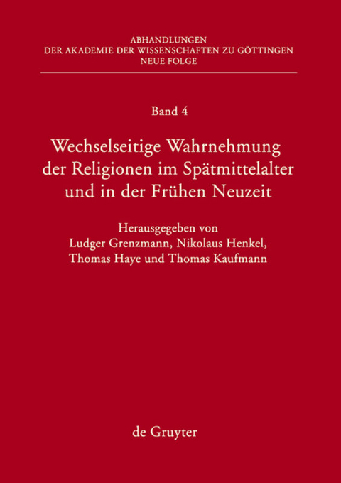 Wechselseitige Wahrnehmung der Religionen im Spätmittelalter und in der Frühen Neuzeit - 