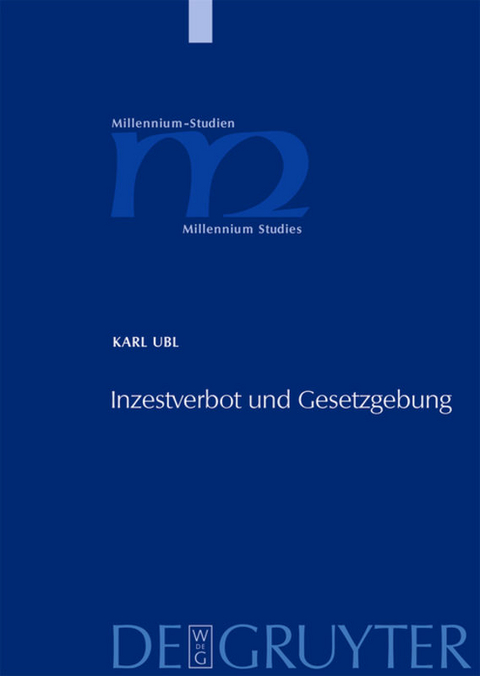 Inzestverbot und Gesetzgebung - Karl Ubl