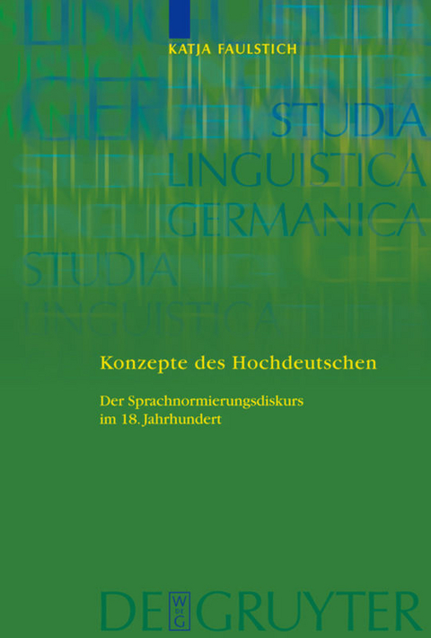 Konzepte des Hochdeutschen - Katja Faulstich