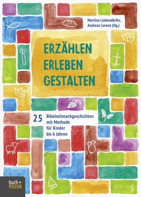 Erzählen - Erleben - Gestalten - 