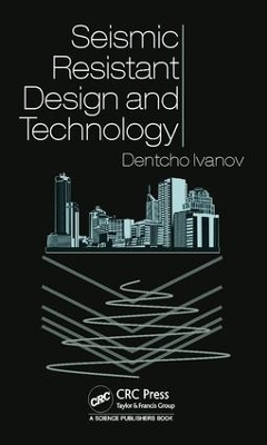 Seismic Resistant Design and Technology - Dentcho Ivanov