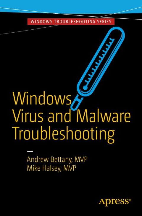 Windows Virus and Malware Troubleshooting - Andrew Bettany, Mike Halsey