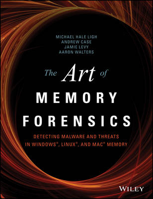 The Art of Memory Forensics - Michael Hale Ligh, Andrew Case, Jamie Levy, Aaron Walters