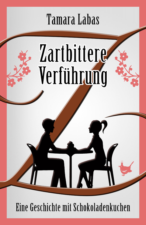 Zartbittere Verführung - Tamara Labas