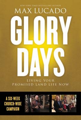 Glory Days Church Campaign Kit - Max Lucado