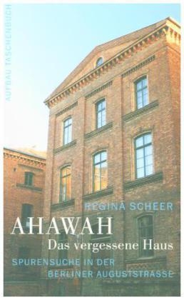 AHAWAH. Das vergessene Haus - Regina Scheer