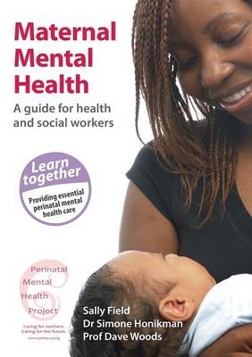 Maternal Mental Health - Sally Field, Simone Honikman