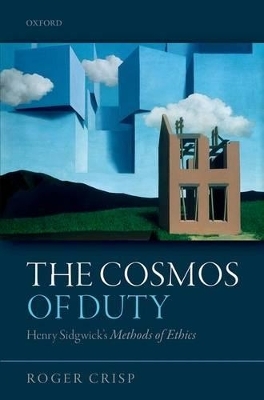 The Cosmos of Duty - Roger Crisp