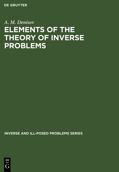 Elements of the Theory of Inverse Problems - A. M. Denisov