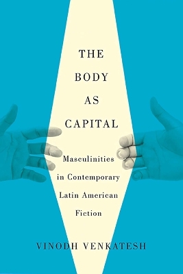 The Body as Capital - Vinodh Venkatesh