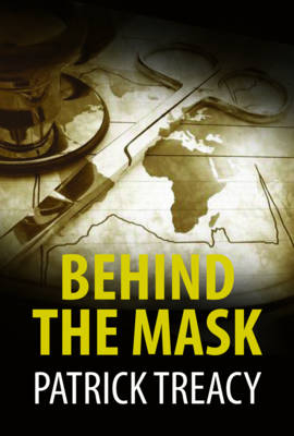 Behind the Mask - Patrick Treacy