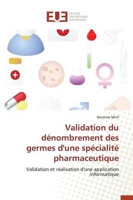 Validation du dénombrement des germes d'une spécialité pharmaceutique - Nessrine Mnif