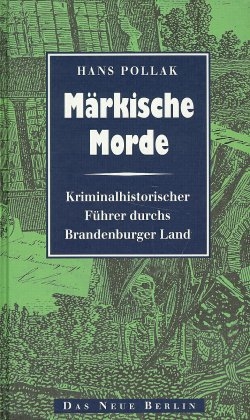 Märkische Morde - Hans Pollak