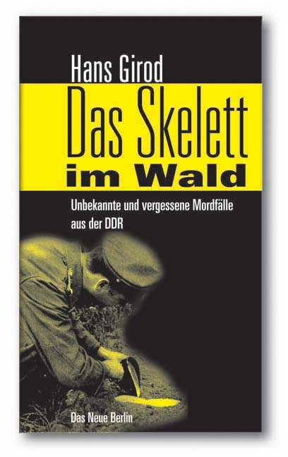 Das Skelett im Wald - Hans Girod