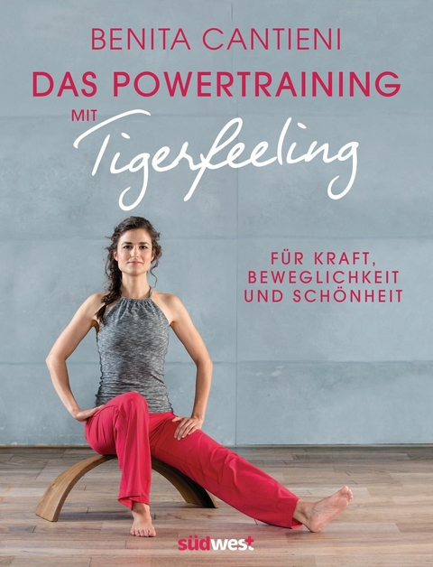 Powertraining mit Tigerfeeling -  Benita Cantieni