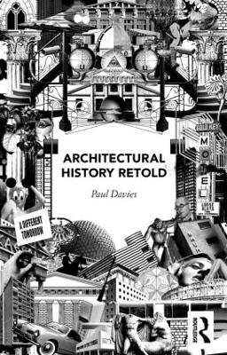 Architectural History Retold - Paul Davies