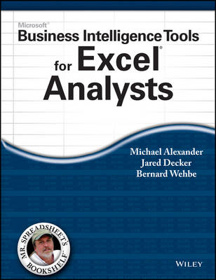 Microsoft Business Intelligence Tools for Excel Analysis - Michael Alexander, Jared Decker, Bernard Wehbe