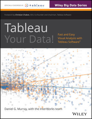 Tableau Your Data! - Daniel G. Murray