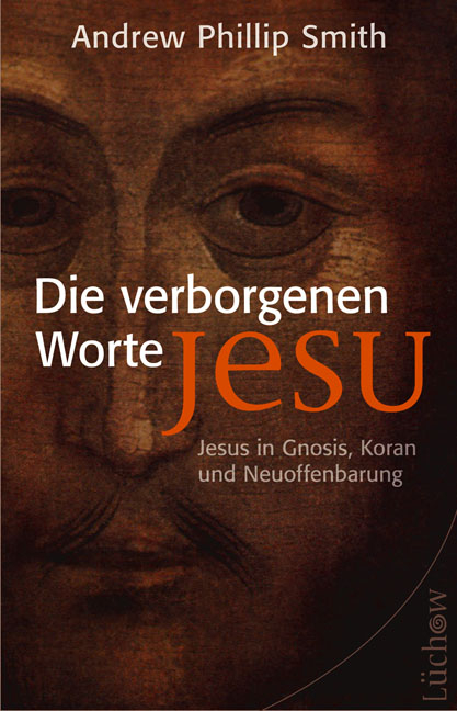 Die verborgenen Worte Jesu - Andrew Ph Smith