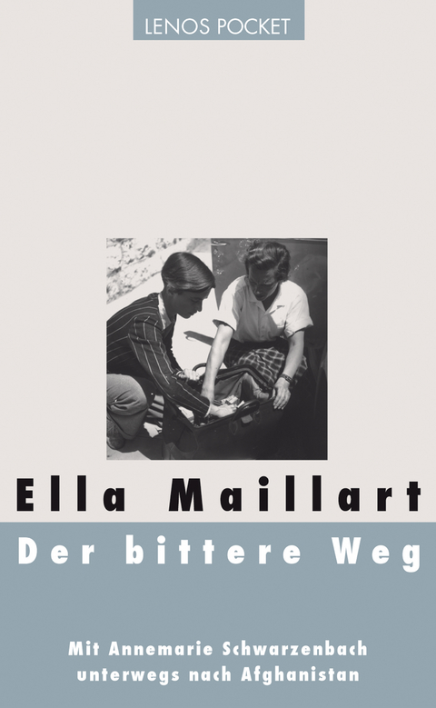 Der bittere Weg - Ella Maillart