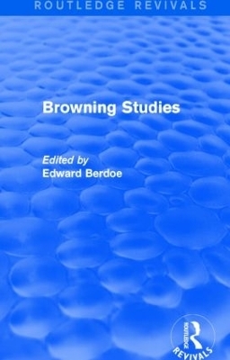 Browning Studies (Routledge Revivals) - Edward Berdoe