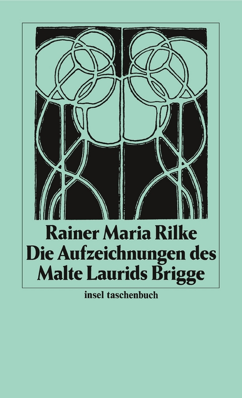 Die Aufzeichnungen des Malte Laurids Brigge - Rainer Maria Rilke