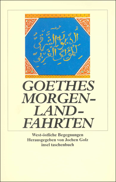 Goethes Morgenlandfahrten - 