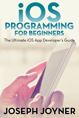 iOS Programming for Beginners - Joseph Joyner