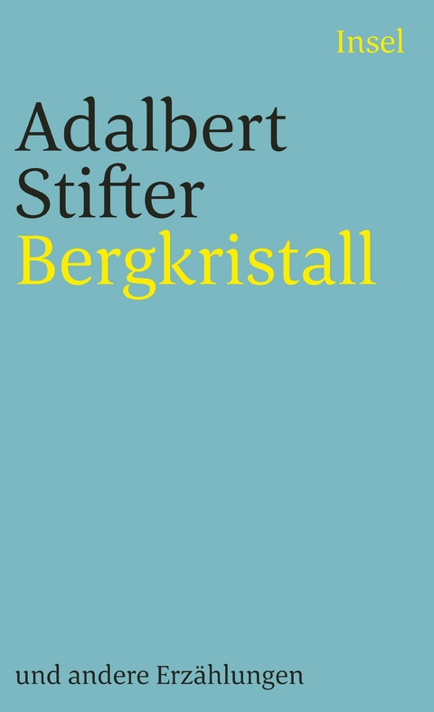 Bergkristall - Adalbert Stifter