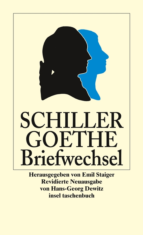 Der Briefwechsel zwischen Schiller und Goethe - Johann Wolfgang Goethe, Friedrich Schiller