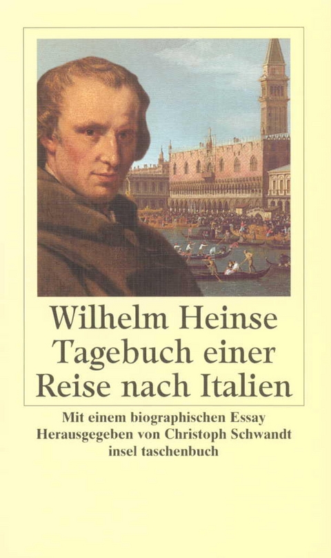 Tagebuch einer Reise nach Italien - Wilhelm Heinse