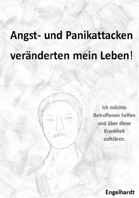 Angst- & Panikattacken veränderten mein Leben! - Karin Engelhardt