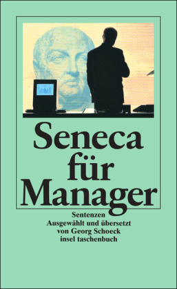 Seneca für Manager -  Seneca