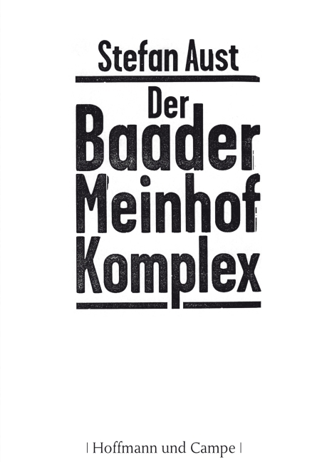 Der Baader Meinhof Komplex - Stefan Aust