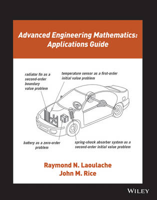 Advanced Engineering Mathematics - Raymond N. Laoulache, John M. Rice