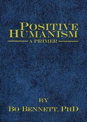 Positive Humanism - Bo Bennett