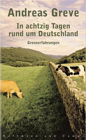 In 80 Tagen rund um Deutschland - Andreas Greve