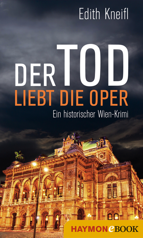 Der Tod liebt die Oper - Edith Kneifl