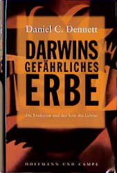 Darwins gefährliches Erbe - Daniel C Dennett