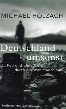 Deutschland umsonst - Michael Holzach