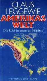 Amerikas Welt - Claus Leggewie