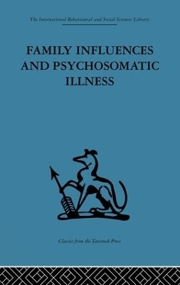 Family Influences and Psychosomatic Illness - 