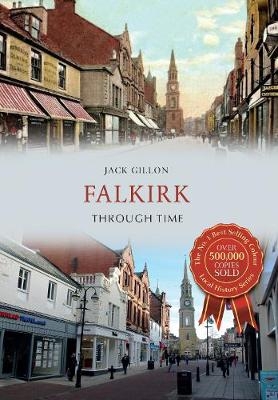 Falkirk Through Time - Jack Gillon