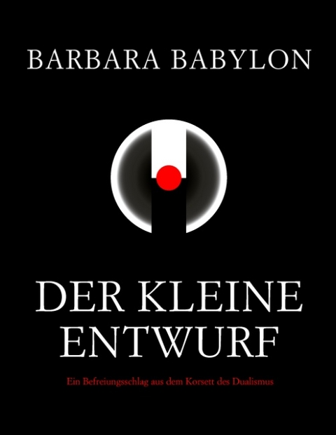 Der kleine Entwurf - Barbara Babylon