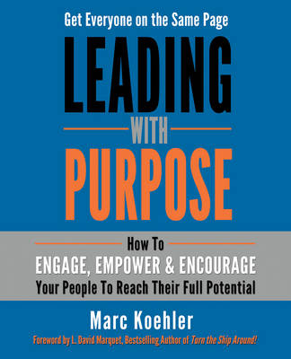 Leading with Purpose - Marc Koehler