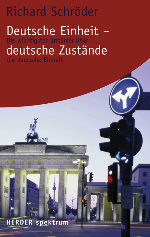 Deutsche Einheit - deutsche Zustände - Richard Schröder