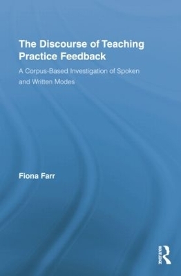 The Discourse of Teaching Practice Feedback - Fiona Farr